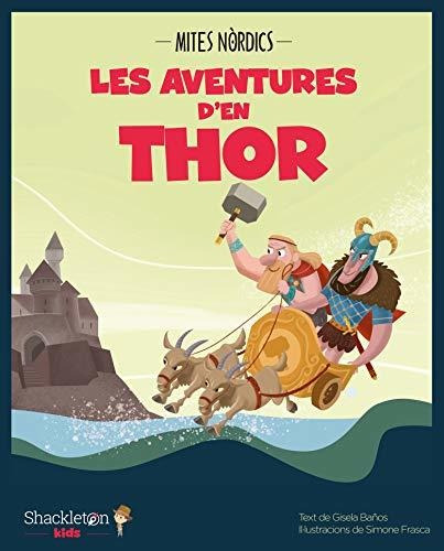 Les Aventures D'en Thor: 1 (mitologia Per A Nens)