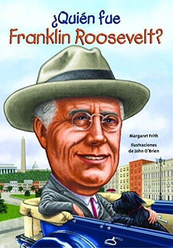 Libro :  Quien Fue Franklin Roosevelt? (quien Fue? / Who.. 