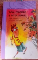 Comprar Ada, Madrina Y Otros Seres. Libro De Pepe Pelayo