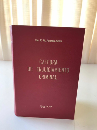 Cátedra De Enjuiciamiento Criminal F. S. Ángulo Ariza