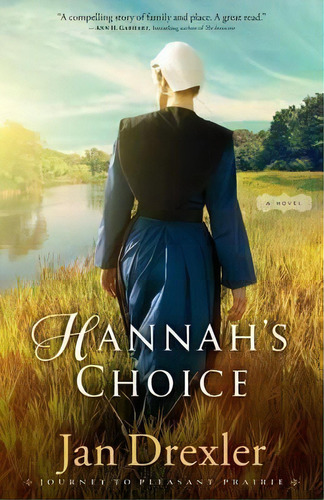 Hannah's Choice, De Jan Drexler. Editorial Baker Publishing Group, Tapa Blanda En Inglés