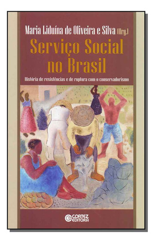 Libro Servico Social No Brasil Historia De Resistencia De Si