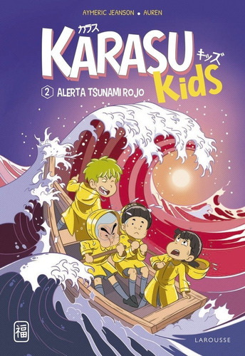 Karasu Kids. Alerta Tsunami Rojo, De Jeanson, Aymeric. Editorial Larousse, Tapa Blanda En Español