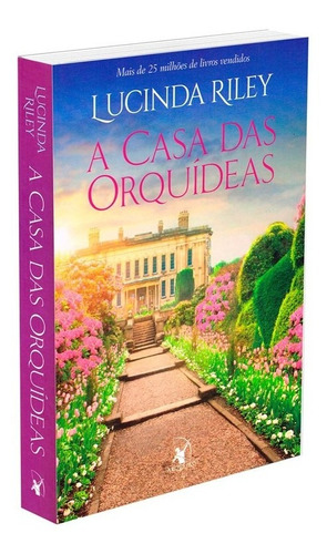 A casa das orquídeas, de Riley, Lucinda. Editora Arqueiro Ltda., capa mole em português, 2018