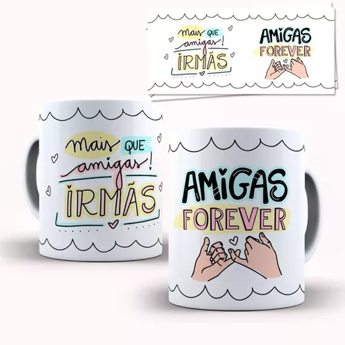 Amigas,irmãs