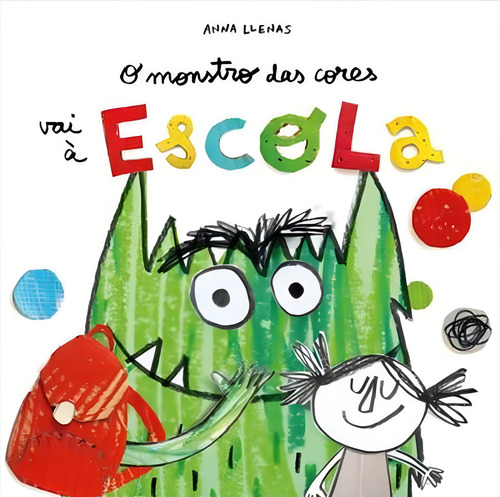 O Monstro Das Cores Vai À Escola