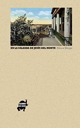Libro:  En La Calzada De Jesús Del Monte (spanish Edition)