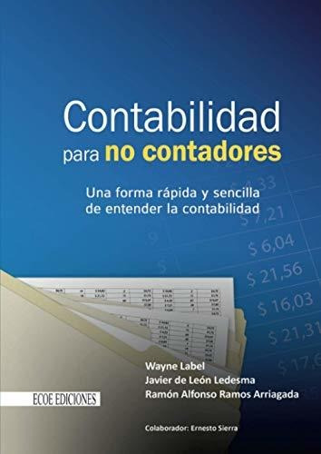 Libro : Contabilidad Para No Contadores Una Forma Rapida Y.