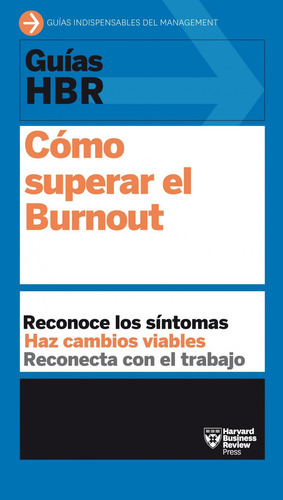 Como Superar El Burnout - Harvard Business - R.e.m