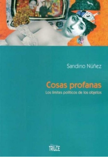 Cosas Profanas - Sandino Nuñez