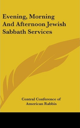 Libro Evening, Morning And Afternoon Jewish Sabbath Servi...