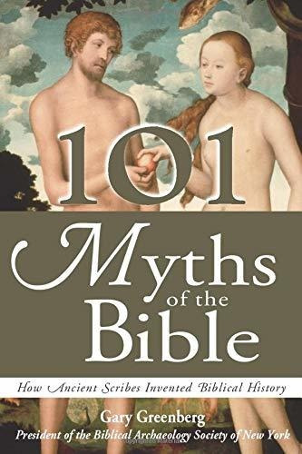 Libro 101 Myths Of The Bible: How Ancient Scribes Invented