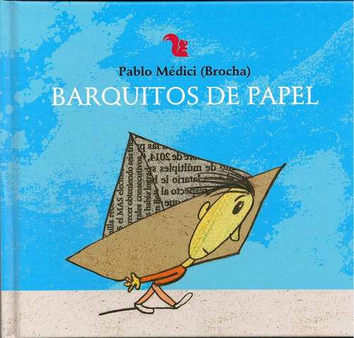 Libro Barquitos De Papel - Medici - Brocha, Pablo Andres