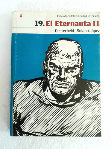 Colección Biblioteca Clarin De La Historieta El Eternauta Ii