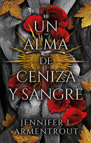 Libro Un Alma De Ceniza Y Sangre - Jennifer Armentrout