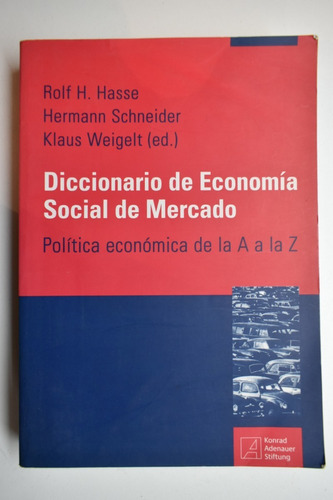 Diccionario De Economía Social De Mercado : Política Econc21