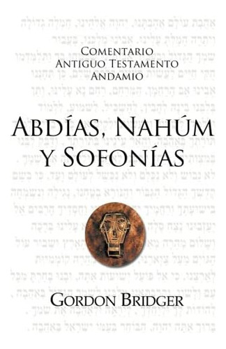 Libro Abdías, Nahúm Y Sofonías La Bondad Y La Severidad De