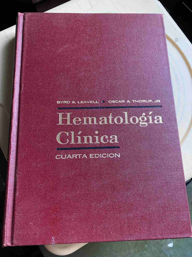 Hematología Clínica - Leavell & Thorup Libro Usado