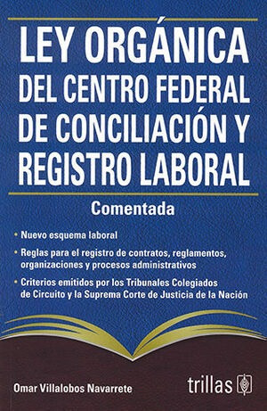 Libro Ley Orgánica Del Centro Federal De Conciliación Y Regi
