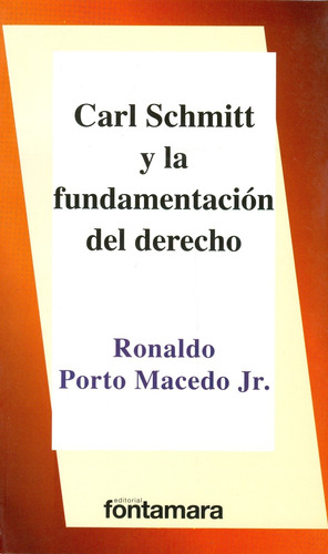 Carl Schmitt Y La Fundamentación Del Derecho