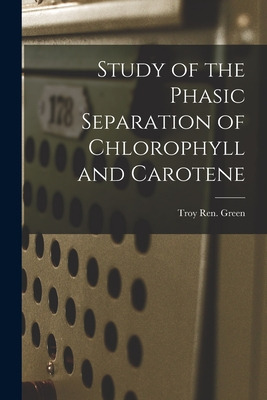 Libro Study Of The Phasic Separation Of Chlorophyll And C...