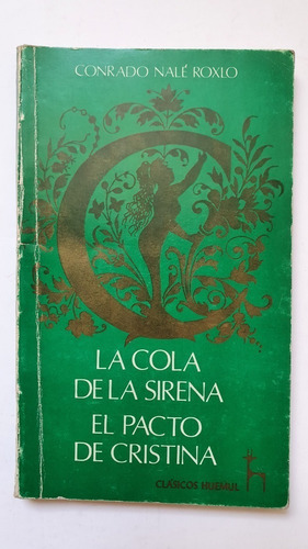 La Cola Sirena El Pacto De Cristina Conrado Nale Roxlo