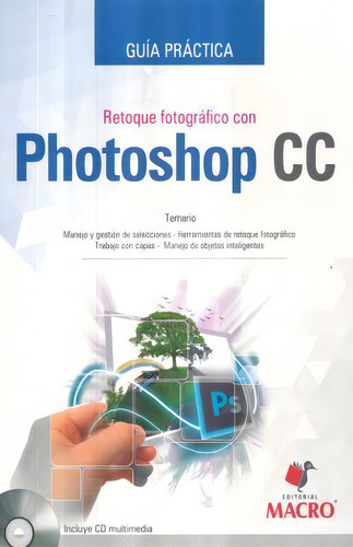 Retoque Fotográfico Con Photoshop Cc, De Marcas Leon, Alejandro. Editorial Empresa Editora Macro En Español