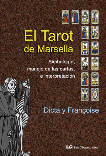 Libro El Tarot De Marsella - Dicta Y Franã§oise