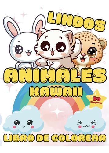 Libro: Libro De Colorear Lindos Animales Kawaii: 50 Sencilla