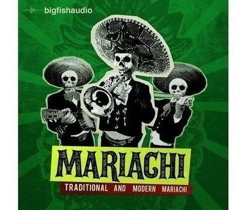 Librería De Mariachi: Big Fish Audio - Mariachi Para Kontakt