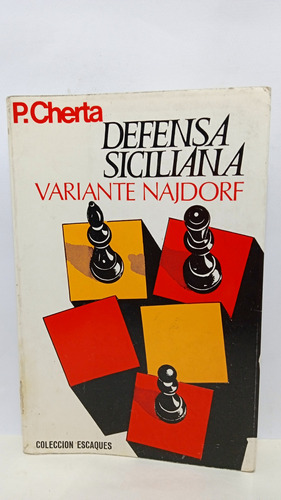 Defensa Siciliana - Variante Najdorf - Pedro Cherta - 1981