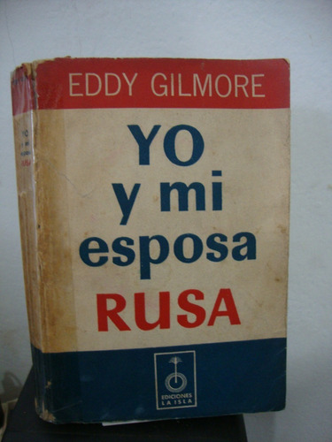 Yo Y Mi Esposa Rusa - Eddy Gilmore