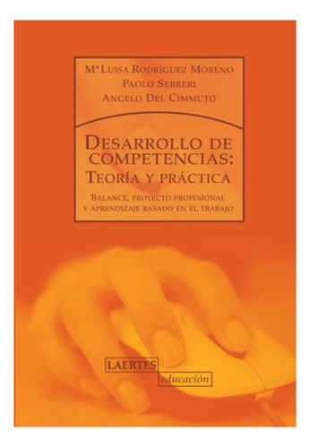 Libro Desarrollo De Competencias . Teoria Y Practi  De Rodri