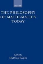 Libro The Philosophy Of Mathematics Today - Matthias Schirn