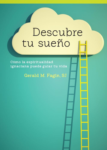 Libro: Descubre Tu Sueño: Cómo La Espiritualidad Puede Guiar