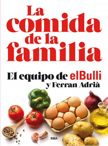 Libro La Comida De La Familia (n. Edición) - Ferran, Adria