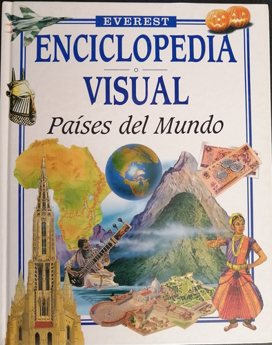Enciclopedia Visual  Everest 1 Tomo Paises Del Mundo