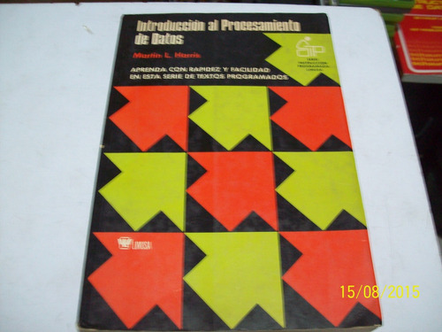 Libro:introduccion Al Procesamiento De Datos-martin L.harris