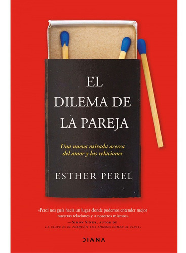 Libro: El Dilema De La Pareja. Perel, Esther. Diana Editoria