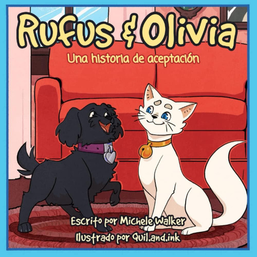 Libro: Rufus & Olivia: Una Historia De Aceptación (spanish E