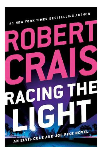 Racing The Light - Robert Crais. Eb4