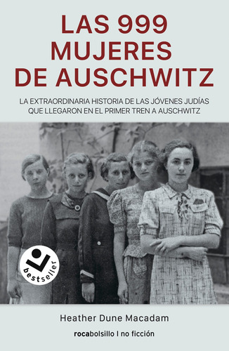 Las 999 Mujeres De Auschwitz - Dune Macadam, Heather  - *