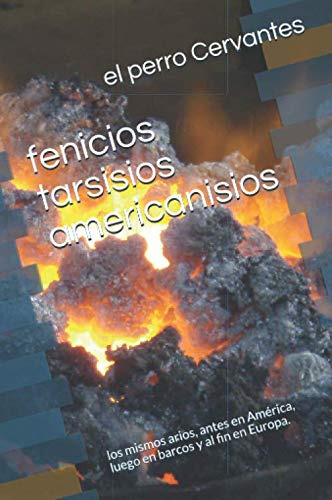 Fenicios Tarsisios Americanisios: Los Mismos Arios Antes En