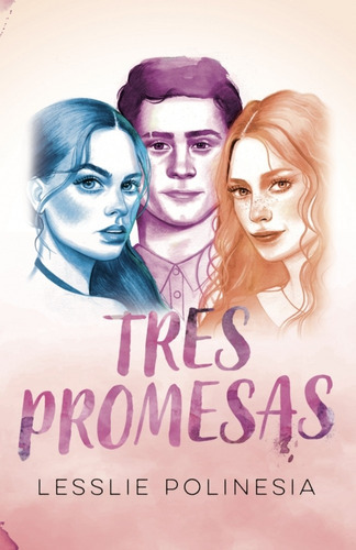 Tres Promesas - Lesslie Polinesia