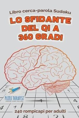 Lo Sfidante Del Qi A 360 Gradi - Libro Cerca-parola Sudok...