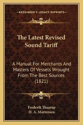 Libro The Latest Revised Sound Tariff : A Manual For Merc...