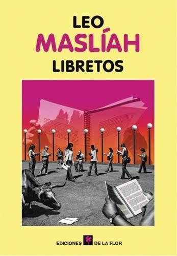 Libretos - Masliah, Leo, De Masliah, Leo. Editorial De La Flor En Español