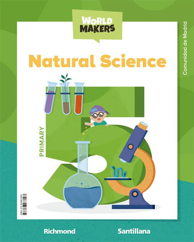 Natural Science Std Book Madrid 5 Primary World Makers, De Aa.vv. Editorial Santillana Educacion, S.l., Tapa Blanda En Inglés