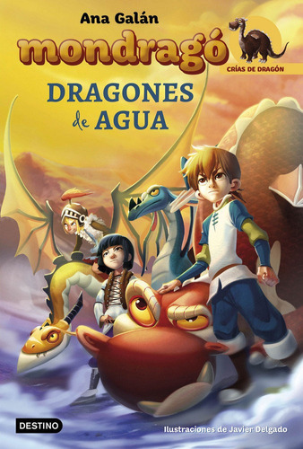 Mondragãâ³. Dragones De Agua, De Galán, Ana. Editorial Destino Infantil & Juvenil, Tapa Blanda En Español