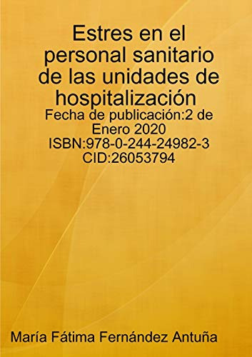 Estres En El Personal Sanitario De Las Unidades De Hospitali